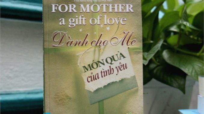 Dành Cho Mẹ – Món quà của Tình yêu
