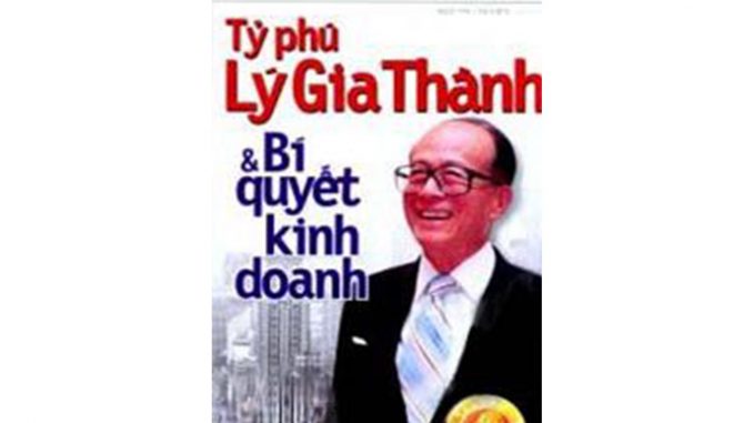 Tỷ Phú Lý Gia Thành Và Bí Quyết Kinh Doanh