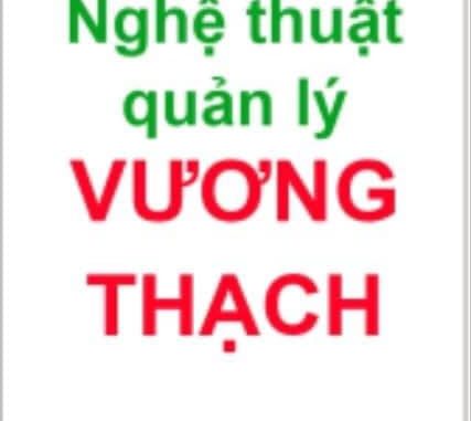 Nghệ Thuật Quản Lý Vương Thạch