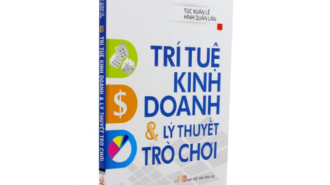 Trí Tuệ Kinh Doanh Và Lý Thuyết Trò Chơi