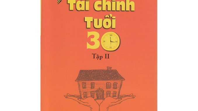 Thịnh Vượng Tài Chính Tuổi 30 Tập 2