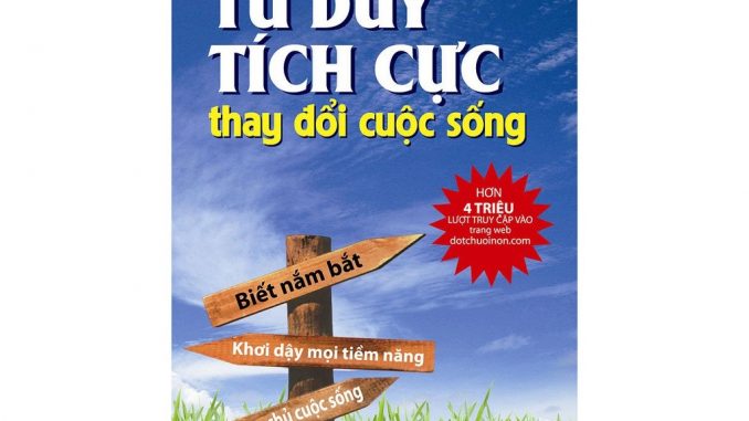 Tư Duy Tích Cực Thay Đổi Cuộc Sống