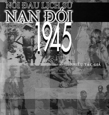 Nỗi Đau Lịch Sử Nạn Đói 1945