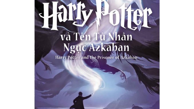 Harry Potter Và Tên Tù Nhân Ngục Azkaban – Tập 3