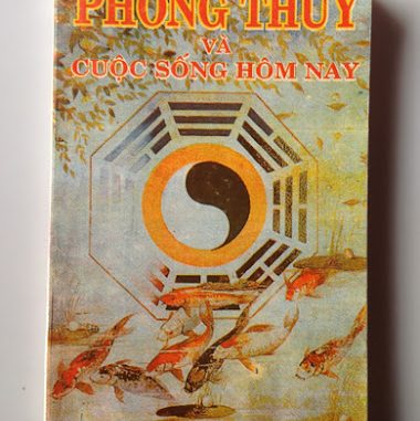 Phong Thủy Và Cuộc Sống Hôm Nay