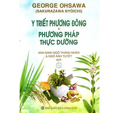 Y Triết Phương Đông Và Phương Pháp Thực Dưỡng