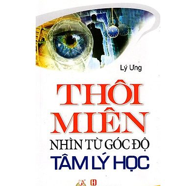 Thôi Miên Nhìn Từ Góc Độ Tâm Lý Học