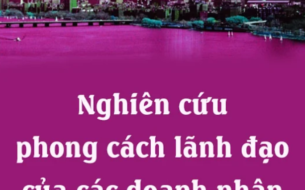 Nghiên Cứu Phong Cách Lãnh Đạo Của Các Doanh Nhân Nhật Bản