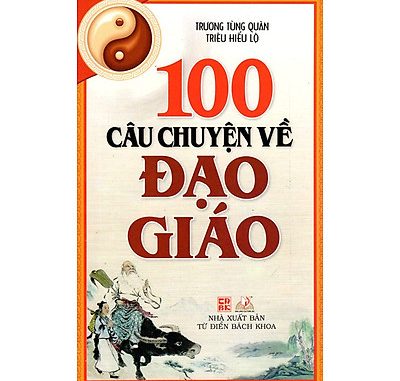 100 Câu Chuyện Về Đạo Giáo