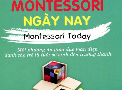 Phương Pháp Montessori Ngày Nay