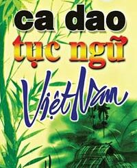 300 Câu Ca Dao Việt Nam Hay Nhất