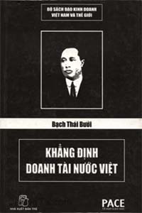 Bạch Thái Bưởi, Khẳng Định Doanh Tài Nước Việt