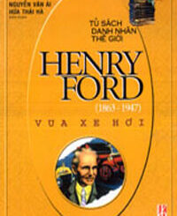 Henry Ford, Vua Xe Hơi