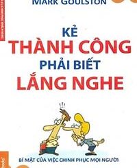 Kẻ Thành Công Phải Biết Lắng Nghe