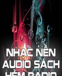 Nhạc Nền Trong Các Audio Sách Hẻm Radio