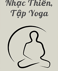 Nhạc Thiền, Tập Yoga 2