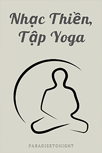 Nhạc Thiền, Tập Yoga 2