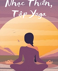 Nhạc Thiền, Tập Yoga 3