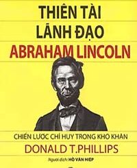 Thiên Tài Lãnh Đạo Abraham Lincoln
